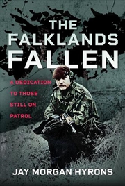 Buy Falklands Fallen: A Dedication To Those Still On Patrol