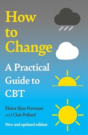 Buy Practical Guide To Cbt: How To Change