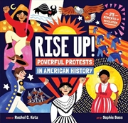 Buy Rise Up!: Powerful Protests In American History