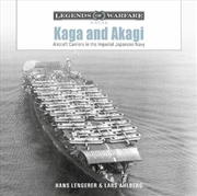 Buy Kaga And Akagi: Aircraft Carriers In The Imperial Japanese Navy
