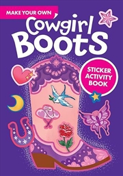 Buy Make Your Own Cowgirl Boots Sticker Activity Book