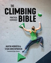 Buy Climbing Bible: Practical Exercises: Technique And Strength Training For Climbing