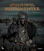 Buy Mothmeister: Sinister And Spiritual Post-Mortem Fairy Tales