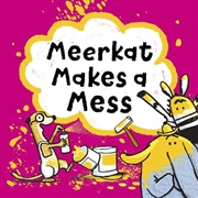 Buy Meerkat Makes A Mess