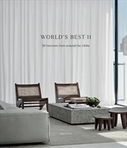 Buy World's Best Ii: 50 Interiors From Around The Globe