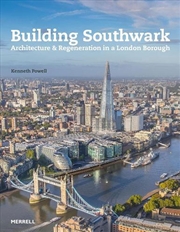 Buy Building Southwark: Architecture And Regeneration In A London Borough