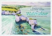 Buy Painting Landscapes In Watercolour: Taking Your Art To The Next Level