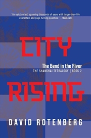 Buy City Rising: The Bend In The River