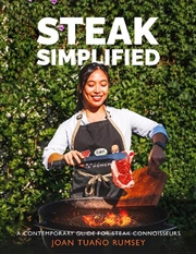 Buy Steak Simplified: A Contemporary Guide For Steak Connoisseurs