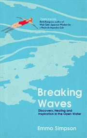 Buy Breaking Waves: Discovery, Healing And Inspiration In The Open Water