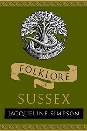 Buy Folklore Of Sussex