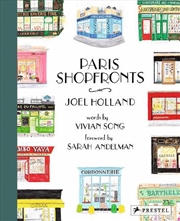 Buy Paris Shopfronts: Illustrations Of The City's Best-Loved Boutiques, Brasseries, Bars And More
