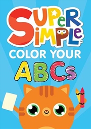 Buy Super Simple Color Your Abcs