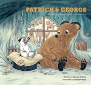 Buy Patrick And George: Adventure, Empathy And Friendship