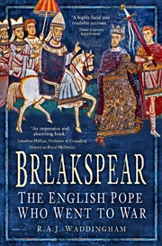 Buy Breakspear: The English Pope Who Went To War
