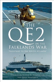 Buy Qe2 In The Falklands War: Troopship To The South Atlantic