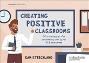 Buy Creating Positive Classrooms