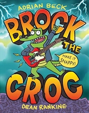 Buy Brock the Croc: Make it Snappy!