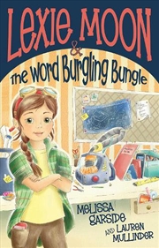 Buy Lexie Moon and the Word Burgling Bungle