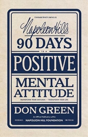 Buy Napoleon Hill's 90 Days to a Positive Mental Attitude
