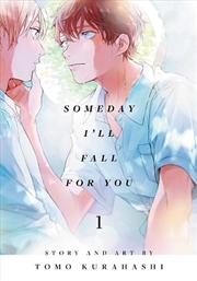 Buy Someday I'll Fall for You, Vol. 1