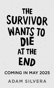 Buy The Survivor Wants to Die at the End
