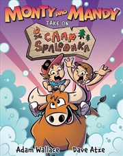 Buy Monty and Mandy Take on Camp Spaloonka