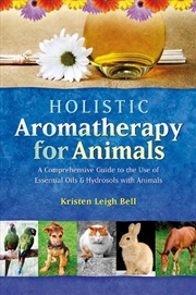 Buy Holistic Aromatherapy for Animals