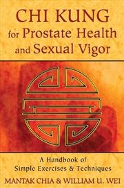Buy Chi Kung for Prostate Health and Sexual Vigor