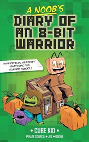 Buy Noob's Diary of an 8-Bit Warrior