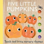 Buy Touch and Trace Nursery Rhymes: Five Little Pumpkins