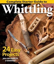 Buy Complete Starter Guide to Whittling