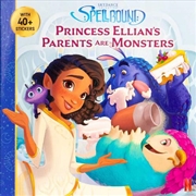 Buy Spellbound: Princess Ellian's Parents are Monsters