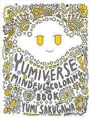 Buy THE YUMIVERSE MINDFUL COLORING BOOK