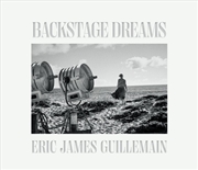 Buy Eric James Guillemain: Backstage Dreams