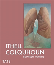 Buy Ithell Colquhoun: Between Worlds