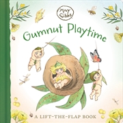 Buy Gumnut Playtime: A Lift-the-Flap Book (May Gibbs)