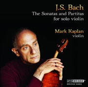 Buy J.S. Bach: Sonatas & Partitas Mark Kaplan