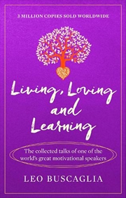 Buy Living, Loving and Learning