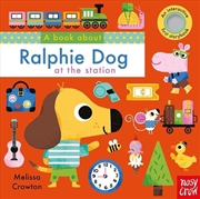 Buy Ralphie Dog at the Station (A Book About)