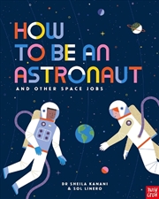 Buy How to be an Astronaut and Other Space Jobs