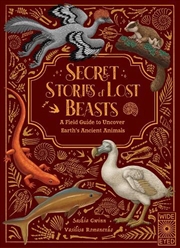 Buy Secret Stories of Lost Beasts
