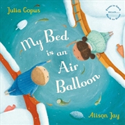 Buy My Bed Is An Air Balloon