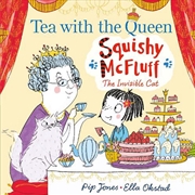 Buy Squishy McFluff: Tea with the Queen