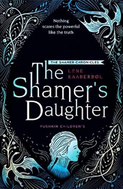 Buy The Shamer's Daughter (Shamer Chronicles #1)