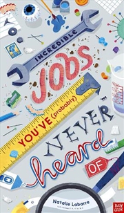 Buy Incredible Jobs You've (probably) Never Heard of