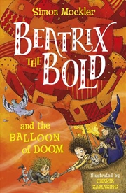 Buy Beatrix the Bold and the Balloon of Doom