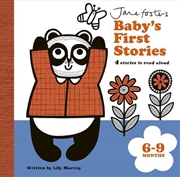 Buy Jane Foster's Baby's First Stories: 6-9 months