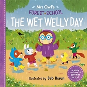 Buy Mrs Owl'S Forest School: The Wet Welly Day