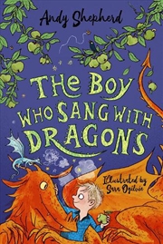 Buy The Boy Who Sang with Dragons (The Boy Who Grew Dragons 5)